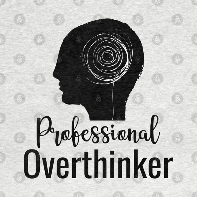 Professional Overthinker by Artyxen